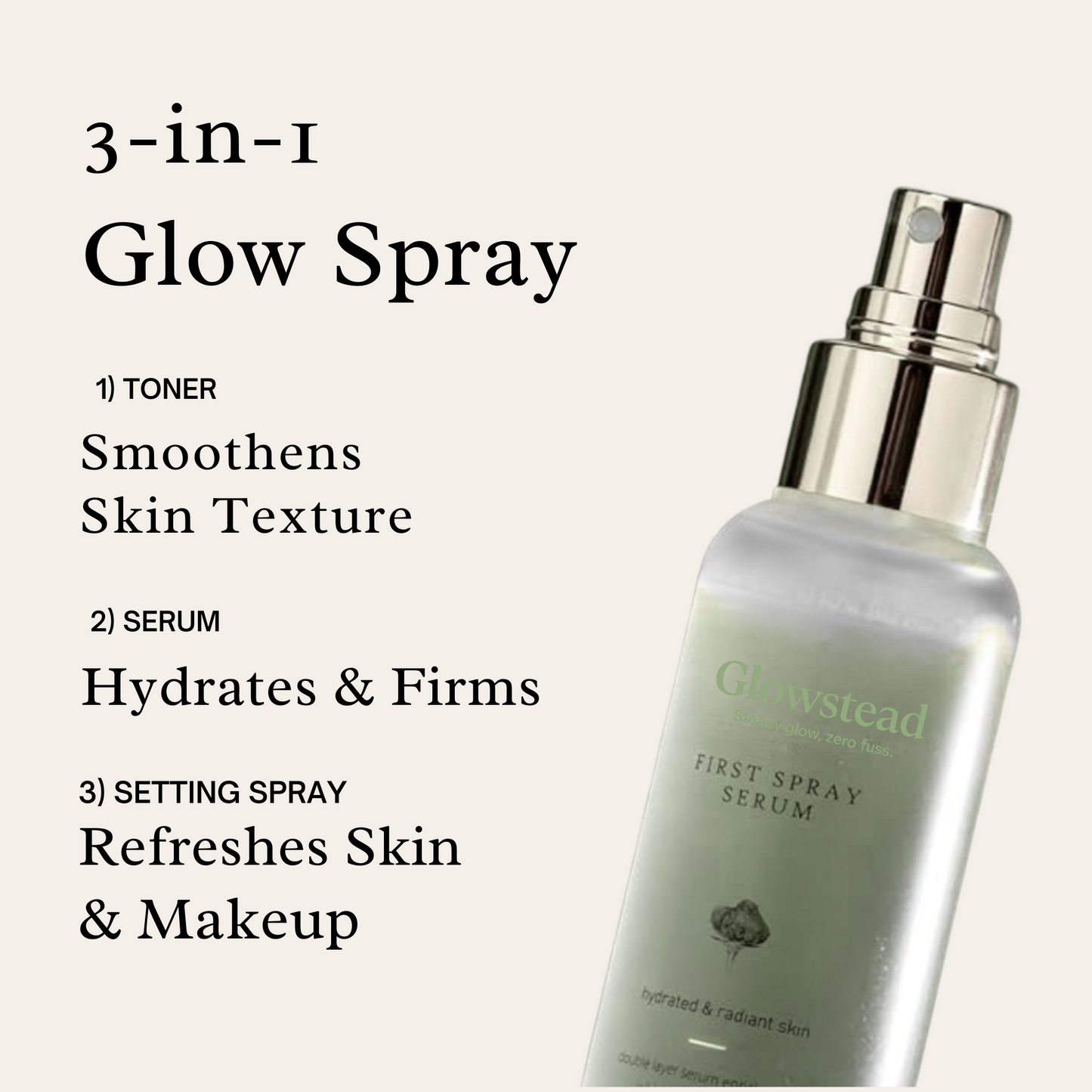 Glowstead First Spray Serum — 3-in-1 Glow Mist